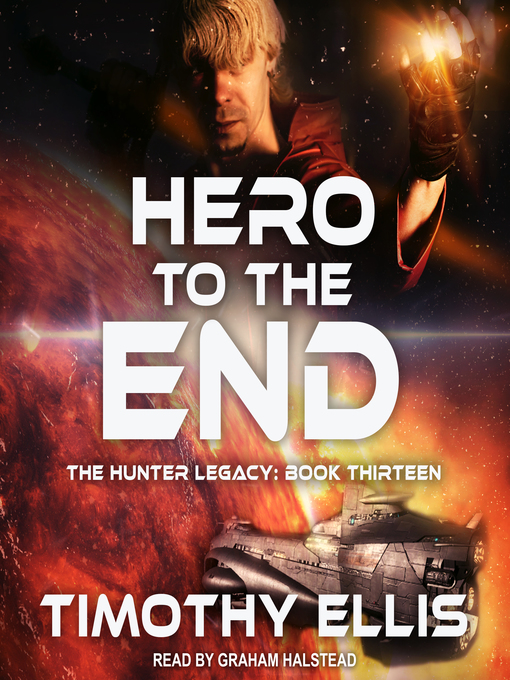 Title details for Hero to the End by Timothy Ellis - Wait list